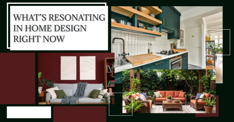 What's Resonating in Home Design Right Now
