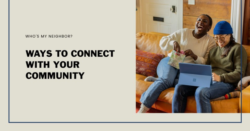 Who's My Neighbor? Ways to Connect with Your Community