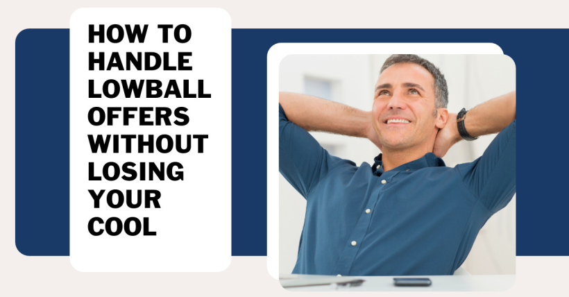 How to Handle Lowball Offers Without Losing Your Cool