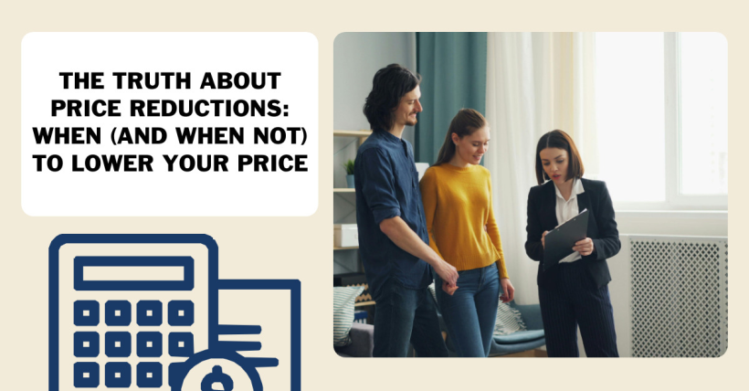 The Truth About Price Reductions: When (and When Not) to Lower Your Price