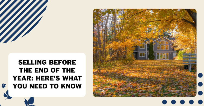 Selling Before the End of the Year: Here’s What You Need to Know