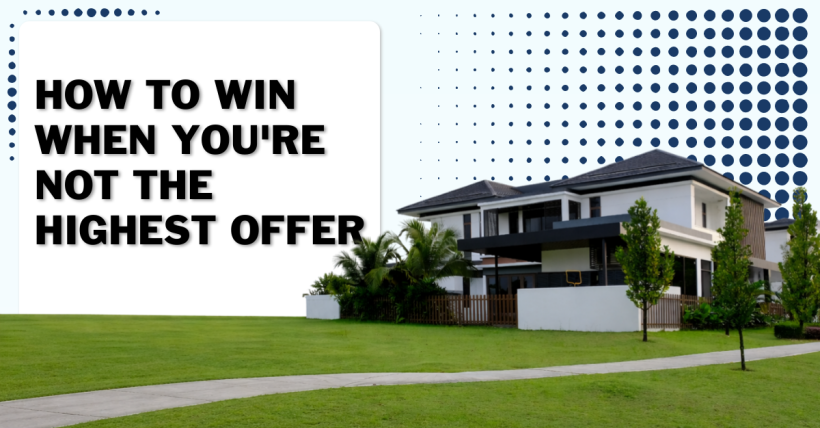 How to Win When You're Not the Highest Offer