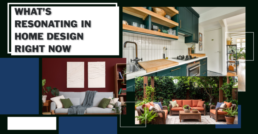 What's Resonating in Home Design Right Now