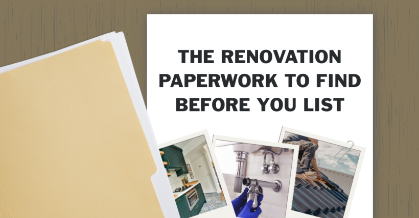 The Renovation Paperwork to Find Before You List