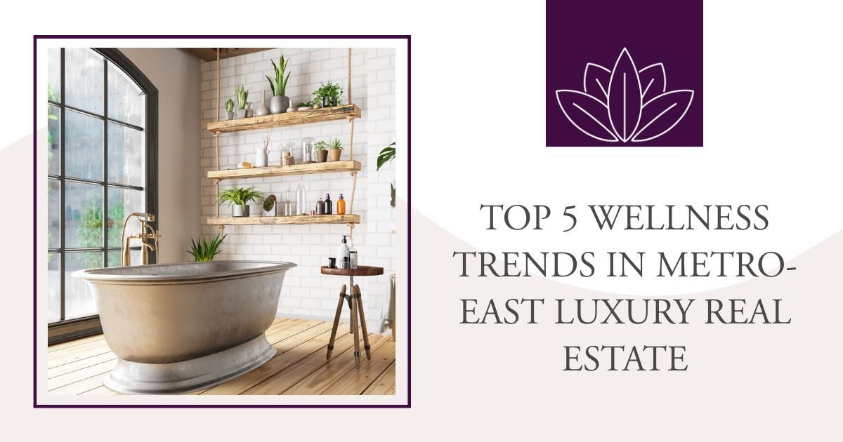 Photo inspiration: Visual Reference: Top 5 Wellness Trends In Metro East Luxury Real Estate