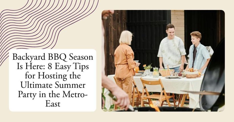Backyard BBQ Season Is Here: 8 Easy Tips for Hosting the Ultimate Summer Party in the Metro-East