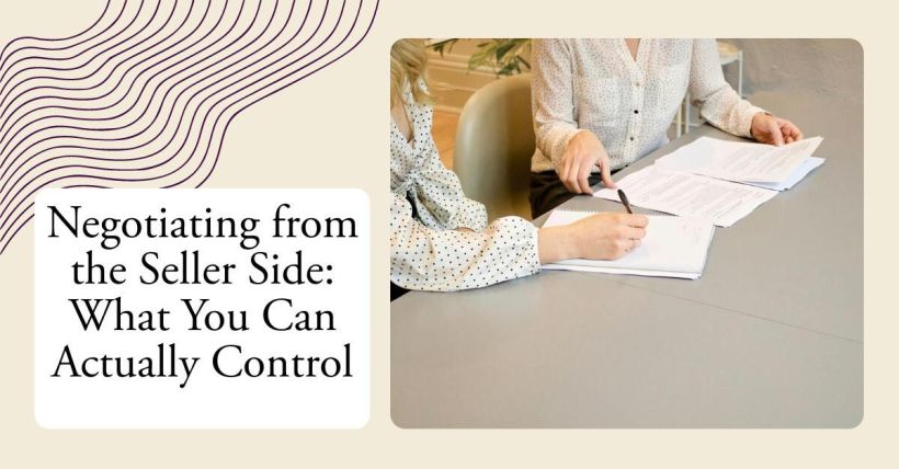 Negotiating from the Seller Side: What You Can Actually Control