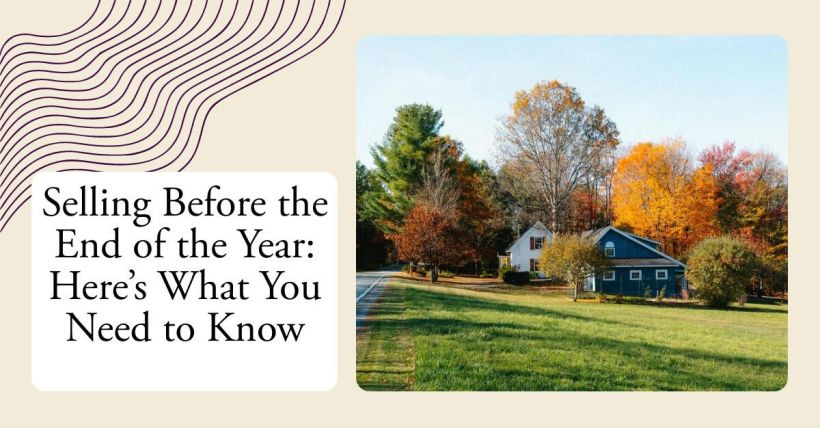 Selling Before the End of the Year: Here’s What You Need to Know