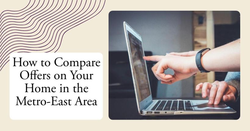 How to Compare Offers on Your Home in the Metro-East Area