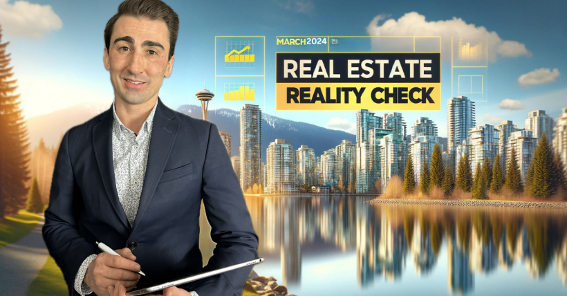 March 2024 Metro Vancouver Real Estate Market Update: Trends and Insights