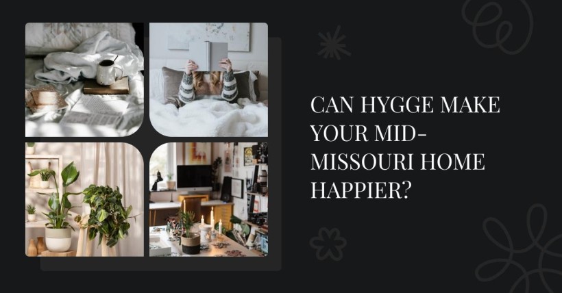 Can Hygge Make Your Mid-Missouri Home Happier?