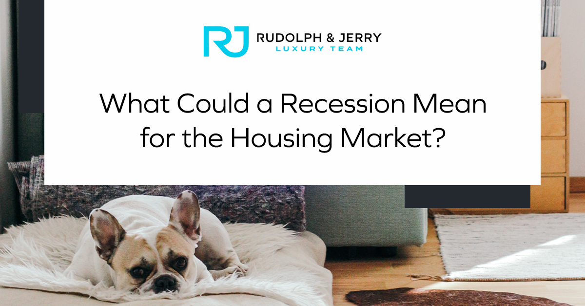 What Could a Recession Mean for the Housing Market?