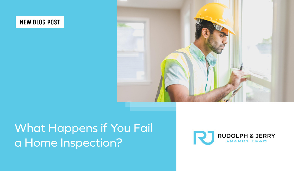 What Happens If You Fail a Home Inspection?