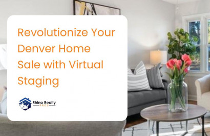 Revolutionize Your Denver Home Sale with Virtual Staging