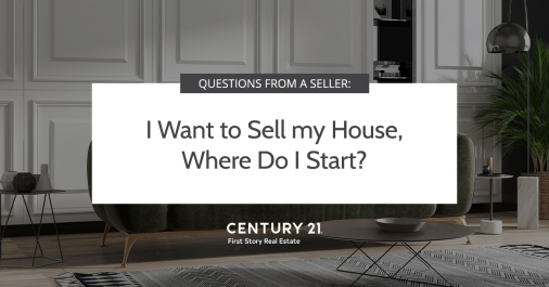 Questions From a Seller: I Want to Sell my House, Where Do I Start?
