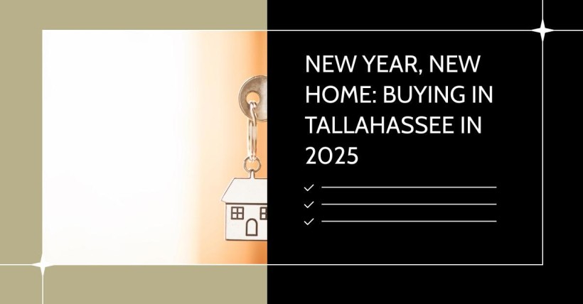 New Year, New Home: Buying in Tallahassee in 2025