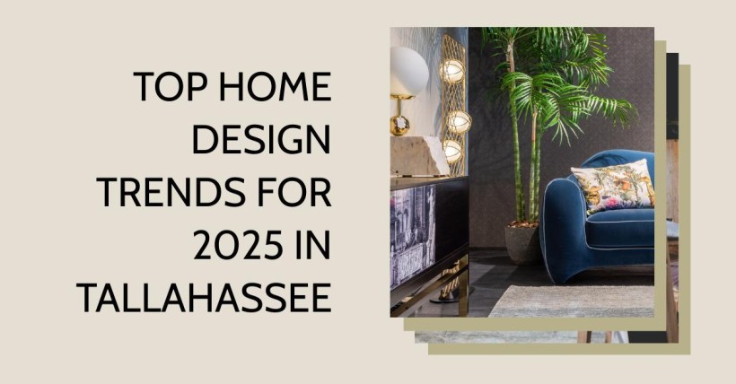 Top Home Design Trends for 2025 in Tallahassee