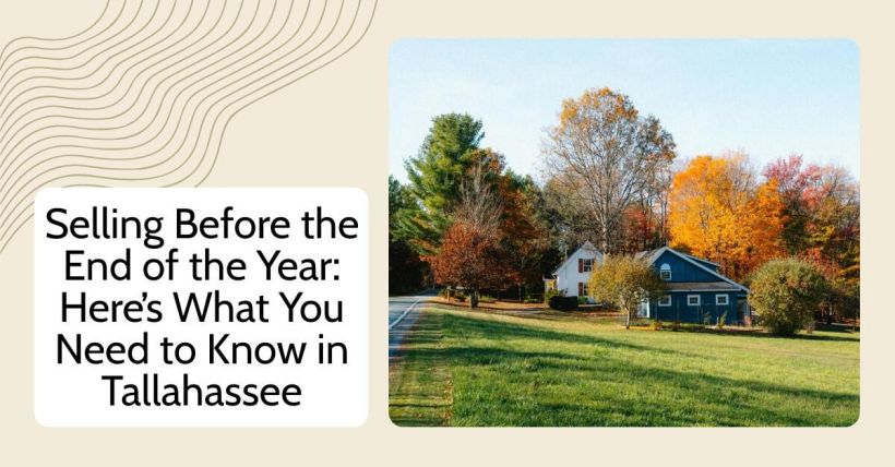 Selling Before the End of the Year: Here’s What You Need to Know in Tallahassee