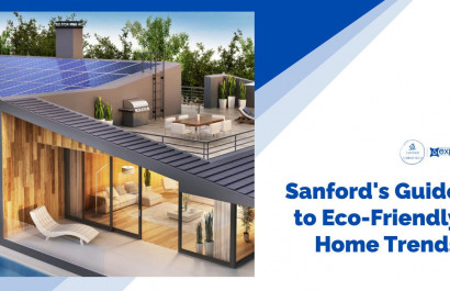 Sanford's Guide to Eco-Friendly Home Trends