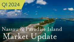 Nassau & Paradise Island Market Update Video Q1-2024