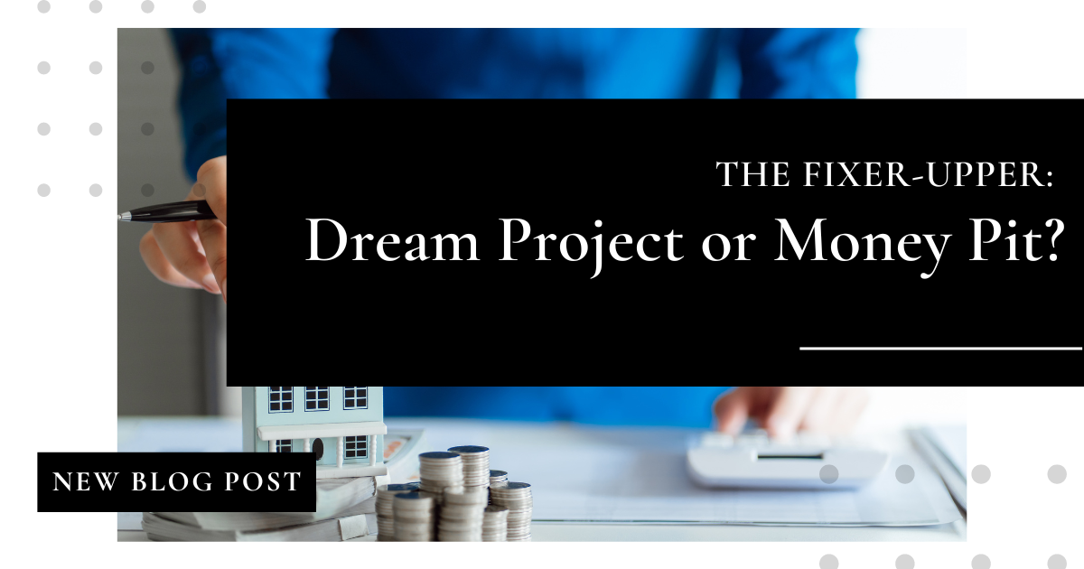 Project Fixer The Fixer-Upper: Dream Project or Money Pit?