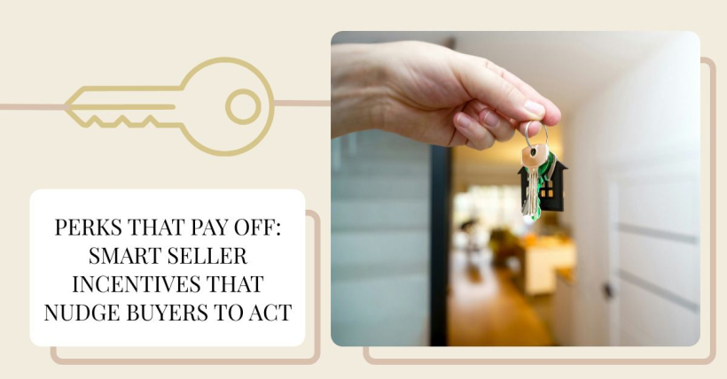 Perks That Pay Off: Smart Seller Incentives That Nudge Buyers to Act
