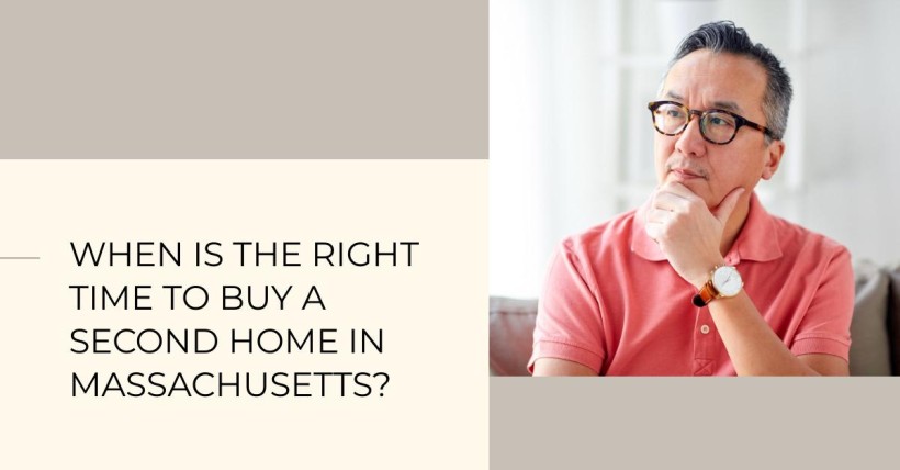 When Is the Right Time to Buy a Second Home in Massachusetts?