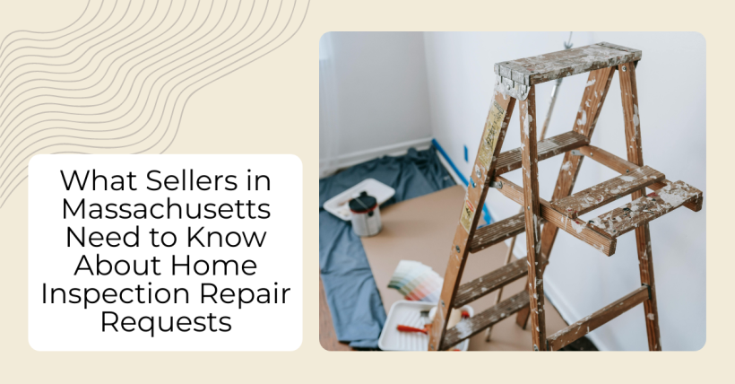 What Sellers in Massachusetts Need to Know About Home Inspection Repair Requests