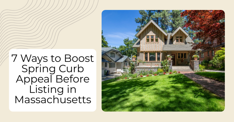 7 Ways to Boost Spring Curb Appeal Before Listing in Massachusetts