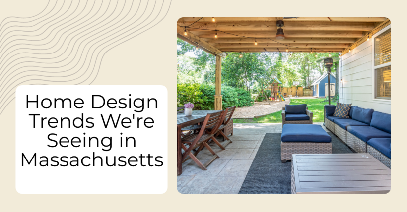 Home Design Trends We're Seeing in Massachusetts
