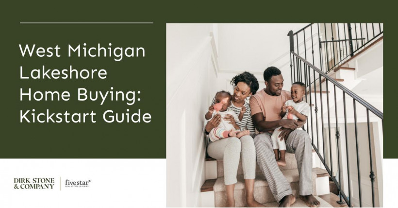 West Michigan Lakeshore Home Buying: Kickstart Guide