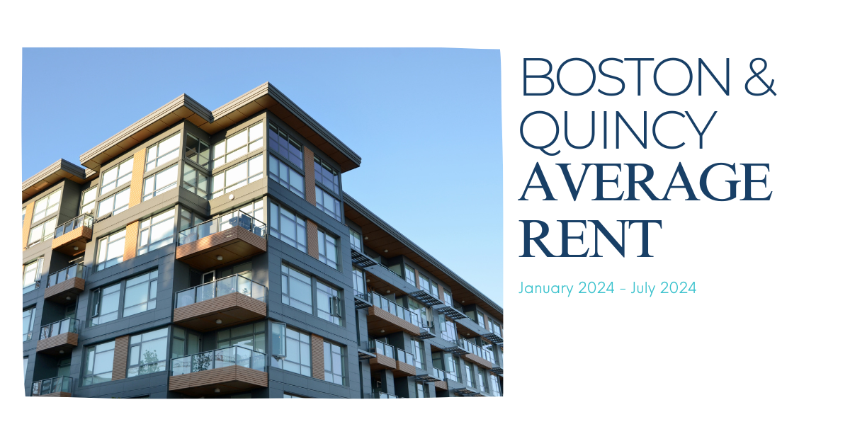 Boston & Quincy Rental Market Overview – July 2024 | The Charles King Group