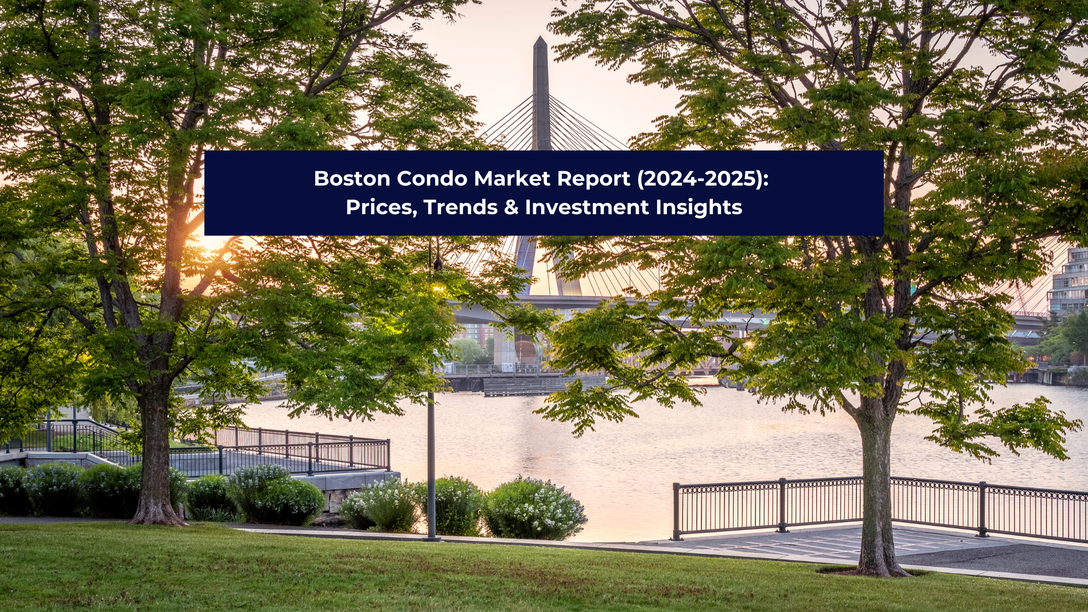 Boston Condo Market Report (2024-2025): Prices, Trends & Investment ...