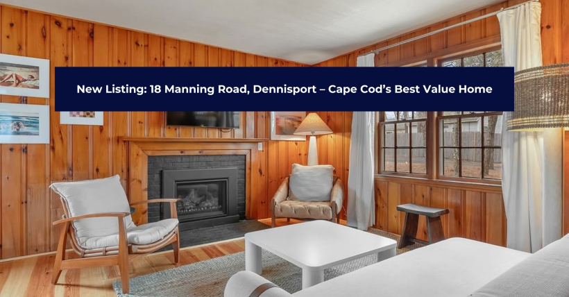 New Listing: 18 Manning Road, Dennisport – Cape Cod’s Best Value Home