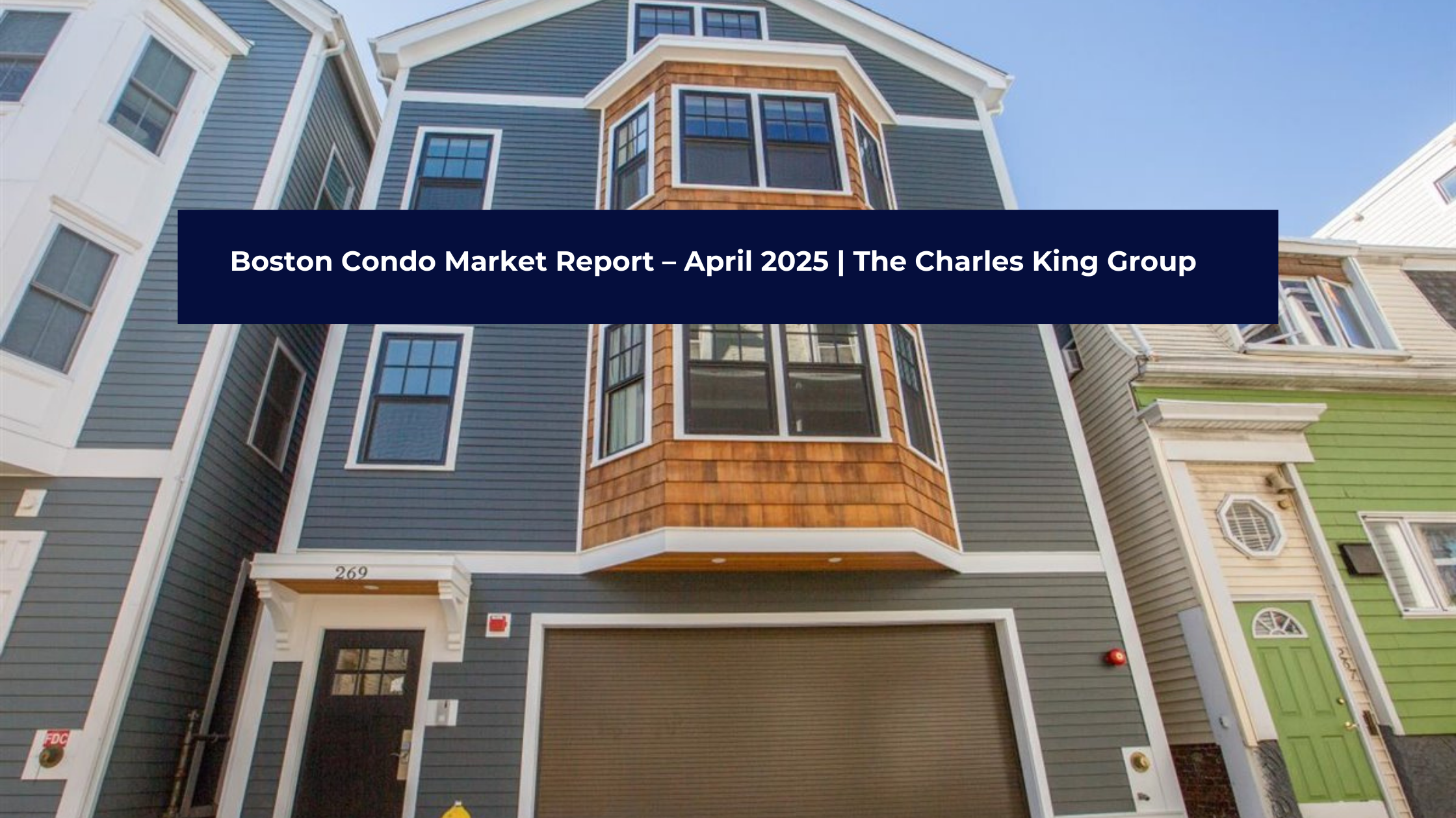 Boston Condo Market Report – April 2025 | The Charles King Group