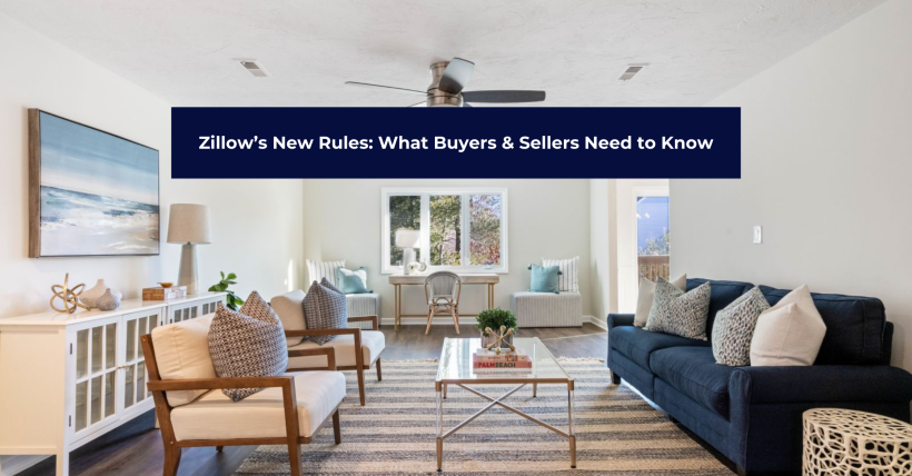 Zillow’s New Rules: What Buyers & Sellers Need to Know