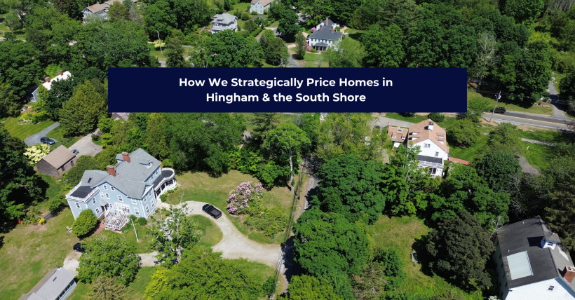 How We Strategically Price Homes in Hingham & the South Shore | The Charles King Group