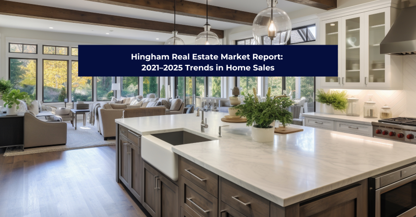 Hingham Real Estate Market Report 2021–2025 | Charles King Group