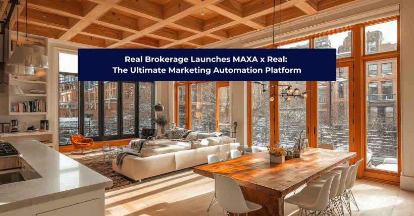 Real Brokerage Launches MAXA x Real: A Game-Changer for Agents