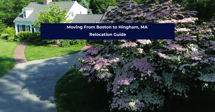 Moving From Boston to Hingham, MA | Relocation Guide