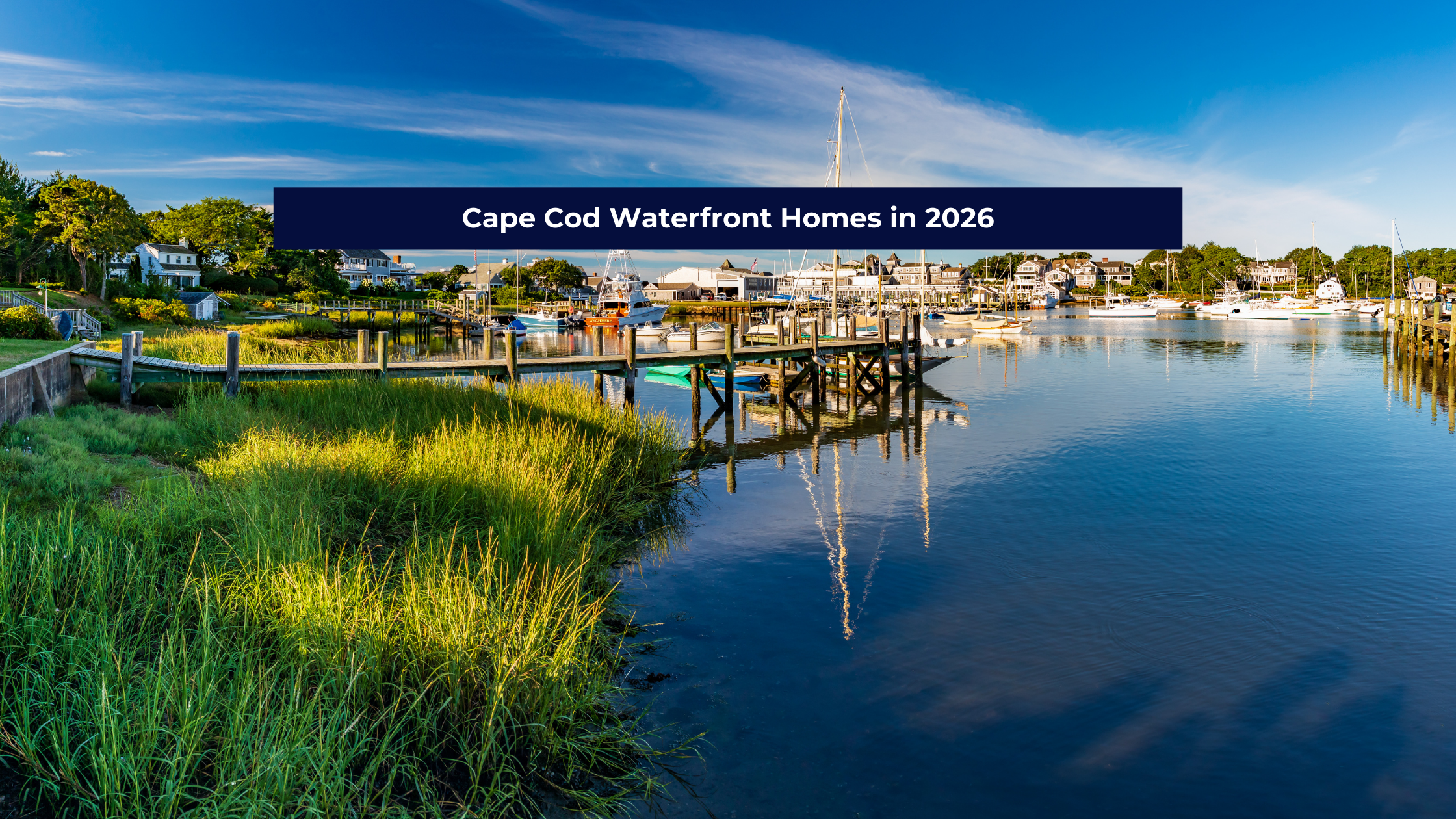 Cape Cod Waterfront Homes for Sale (2026 Guide) | Coastal Living MA