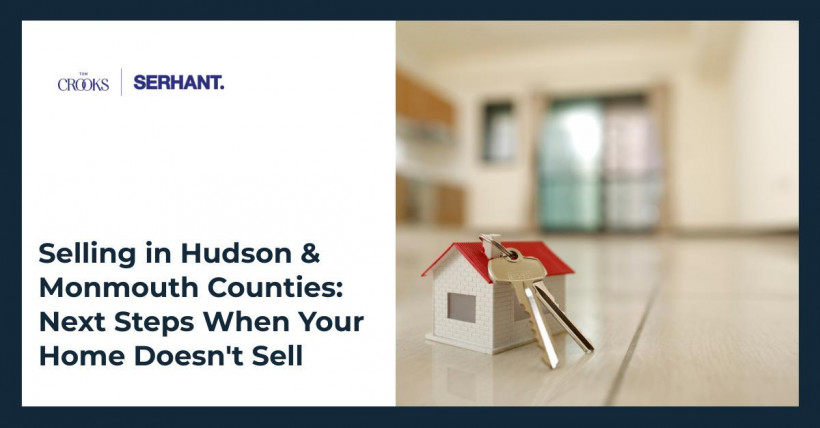 Selling in Hudson & Monmouth Counties: Next Steps When Your Home Doesn't Sell