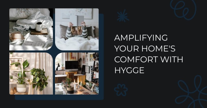 Amplifying Your Home's Comfort with Hygge