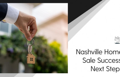 Nashville Home Sale Success: Next Steps