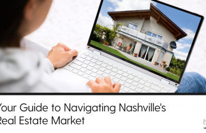 Your Guide to Navigating Nashville's Real Estate Market