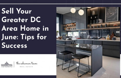 Sell Your Greater DC Area Home in June: Tips for Success