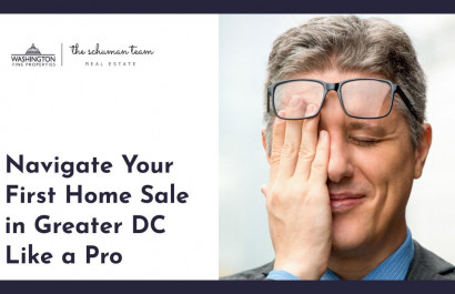 Navigate Your First Home Sale in Greater DC Like a Pro