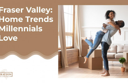 Fraser Valley: Home Trends Millennials Love