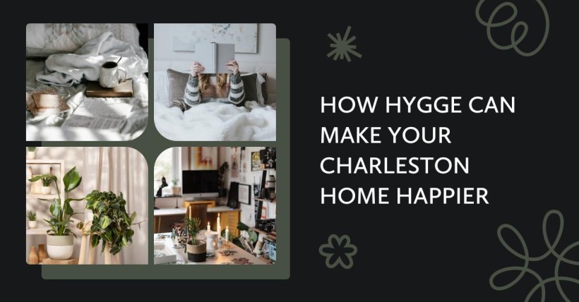 How Hygge Can Make Your Charleston Home Happier