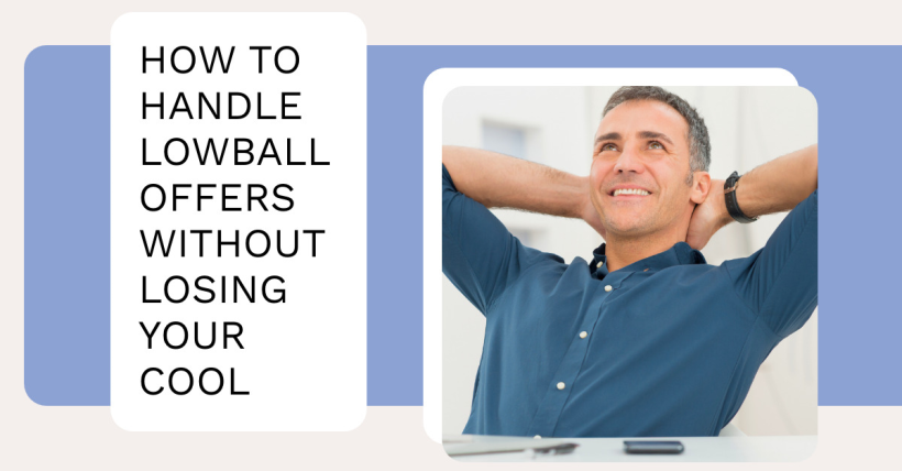 How to Handle Lowball Offers Without Losing Your Cool